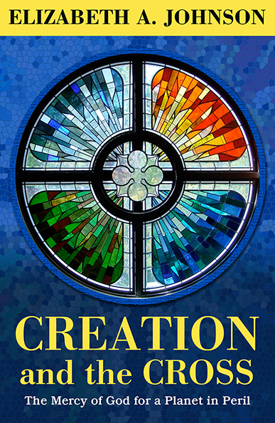 Creation and the Cross Creation and the Cross