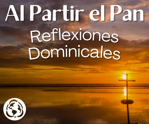 Al partir el pan es una serie de reflexiones dominicales que nos adentran al camino de Emaús.